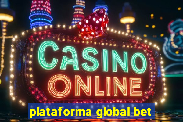 plataforma global bet